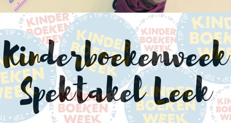 Kinderboekenweek Spektakel Leek